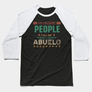 My Favorite People Call Me Abuelo Baseball T-Shirt